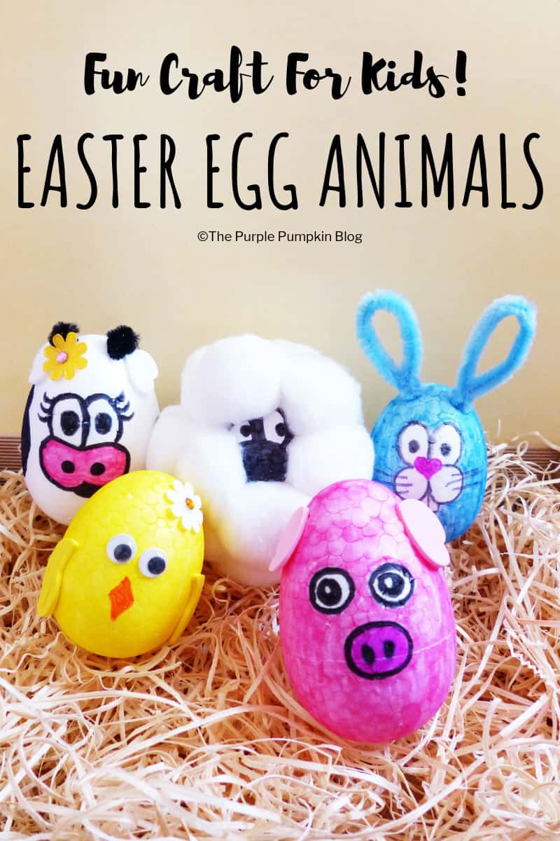 Make these fun Easter Egg Animals Craft using foam eggs, markers and other craft embellishments. An awesome Easter activity for kids! #EasterEggAnimals #EasterCrafts #KidsCrafts #ThePurplePumpkinBlog