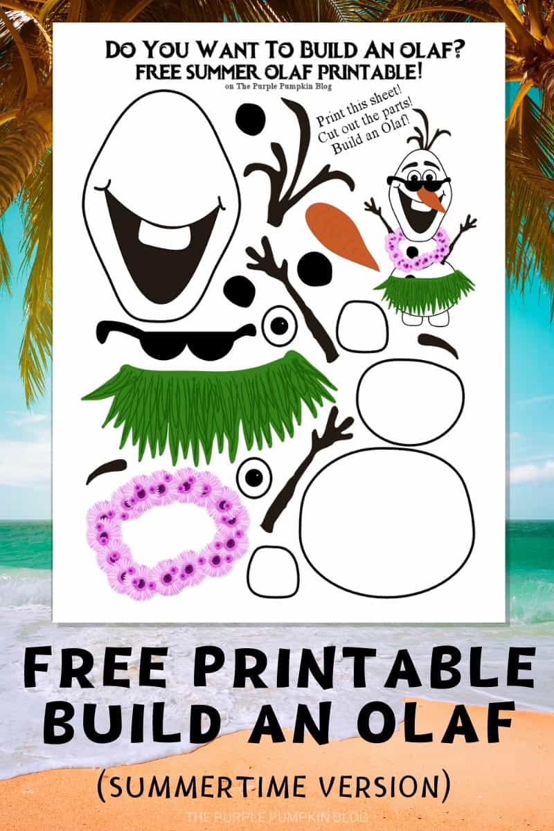 Free Printable Do You Want To Build An Olaf? Summer Edition!