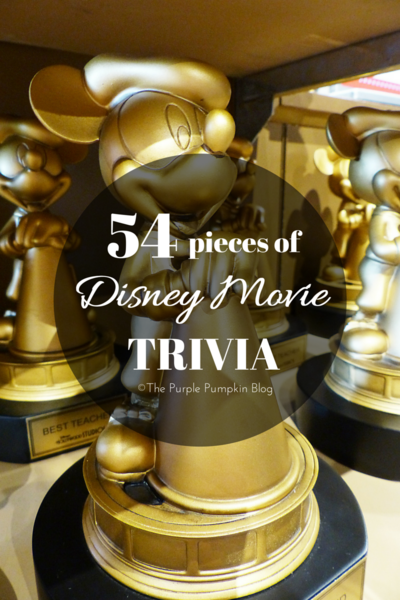 54 Pieces Of Disney Movie Trivia