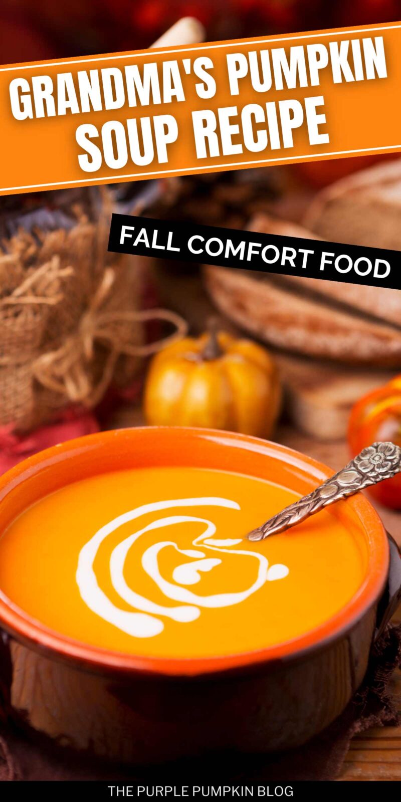 Grandma's Pumpkin Soup Recipe - Fall Comfort Food