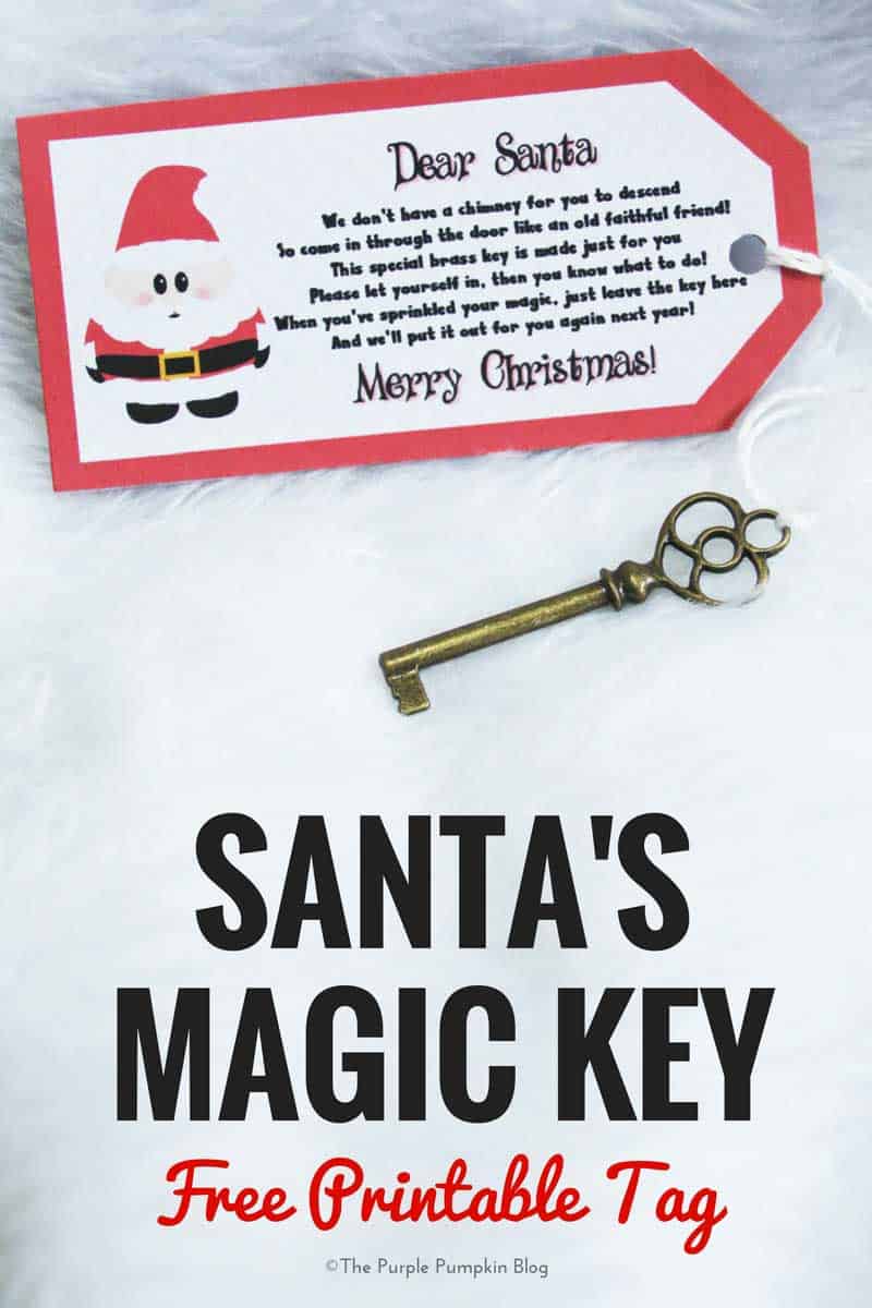 If you don't have a chimney at home, you'll need Santa's Magic Key! This free printable tag can be attached to an old key for Father Christmas to sprinkle his magic on and let himself into your home!