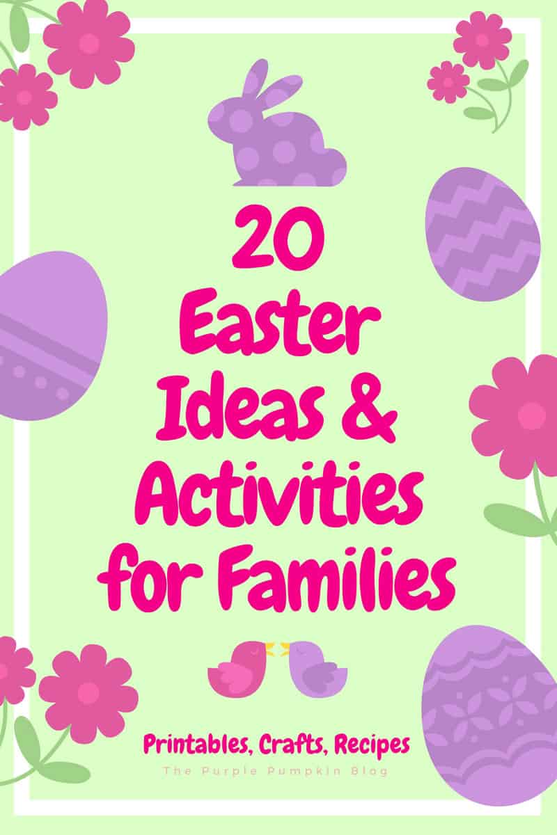 20+ Easter Ideas & Activities for Families. Including free printables, craft ideas, delicious recipes, and outdoor activities during Easter Week and through Easter Weekend.