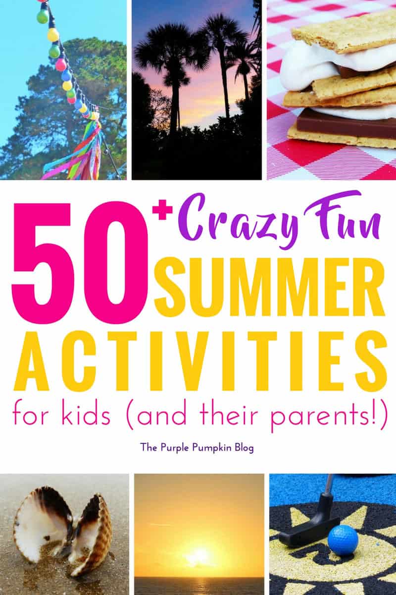 50+ Crazy Fun Summer Activities for Kids and their Parents - when the kids cry that they're "boooooooored" reach for this list of crazy fun summer activities and pick something to do! And when the kids are in bed, or staying at a relative's or friend's house, there are some grown up ideas for parents too!
