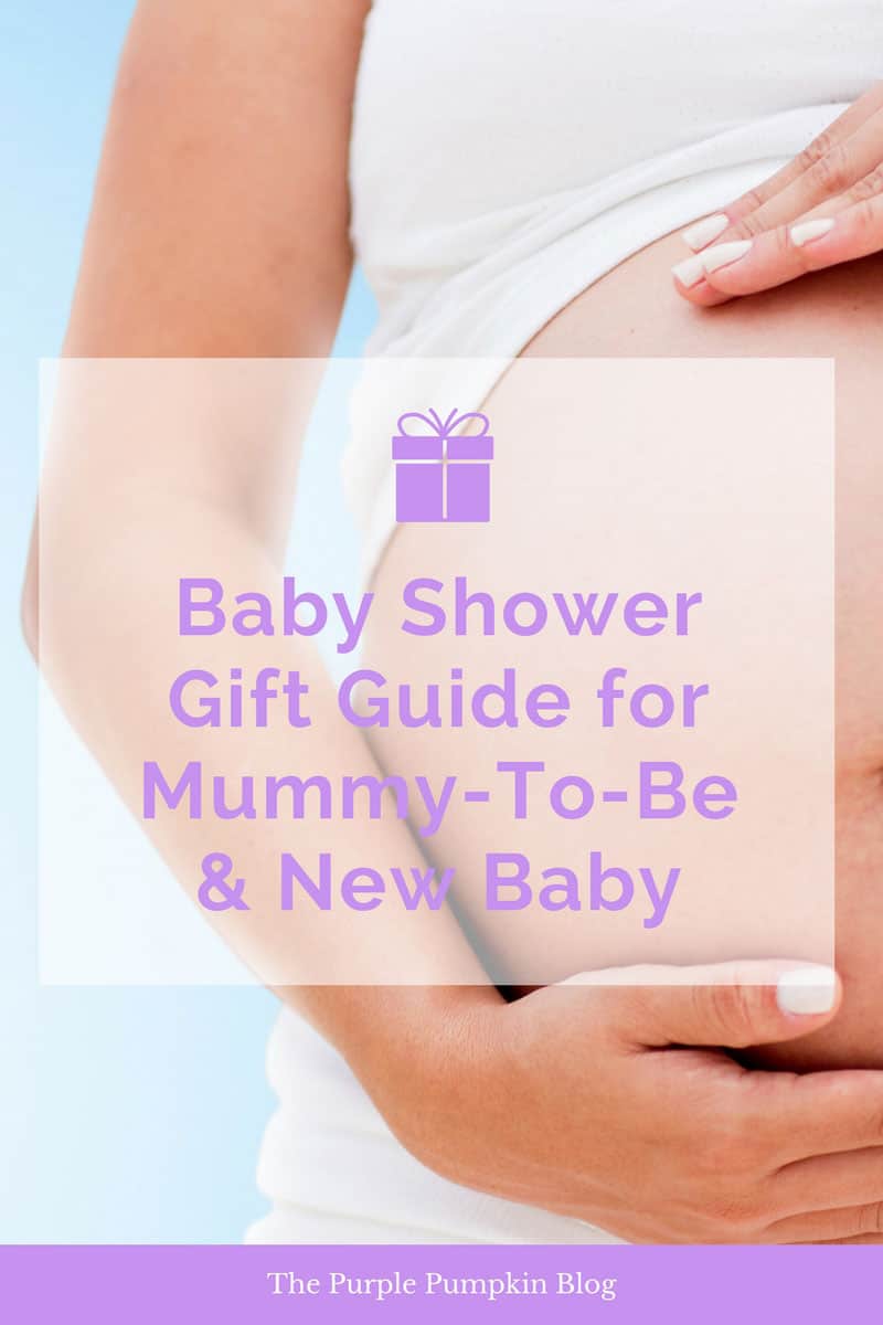 Baby Shower Gift Guide for Mummy-To-Be & New Baby