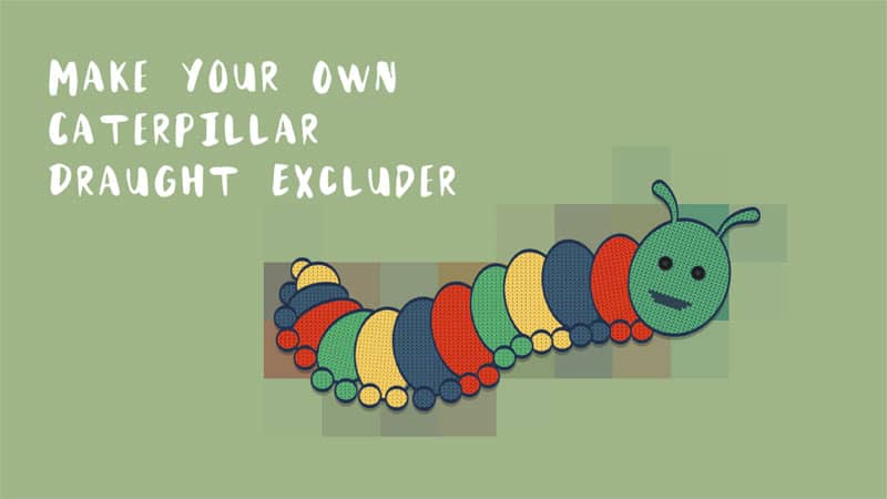 DIY Caterpillar Draught Excluder Instructions 1