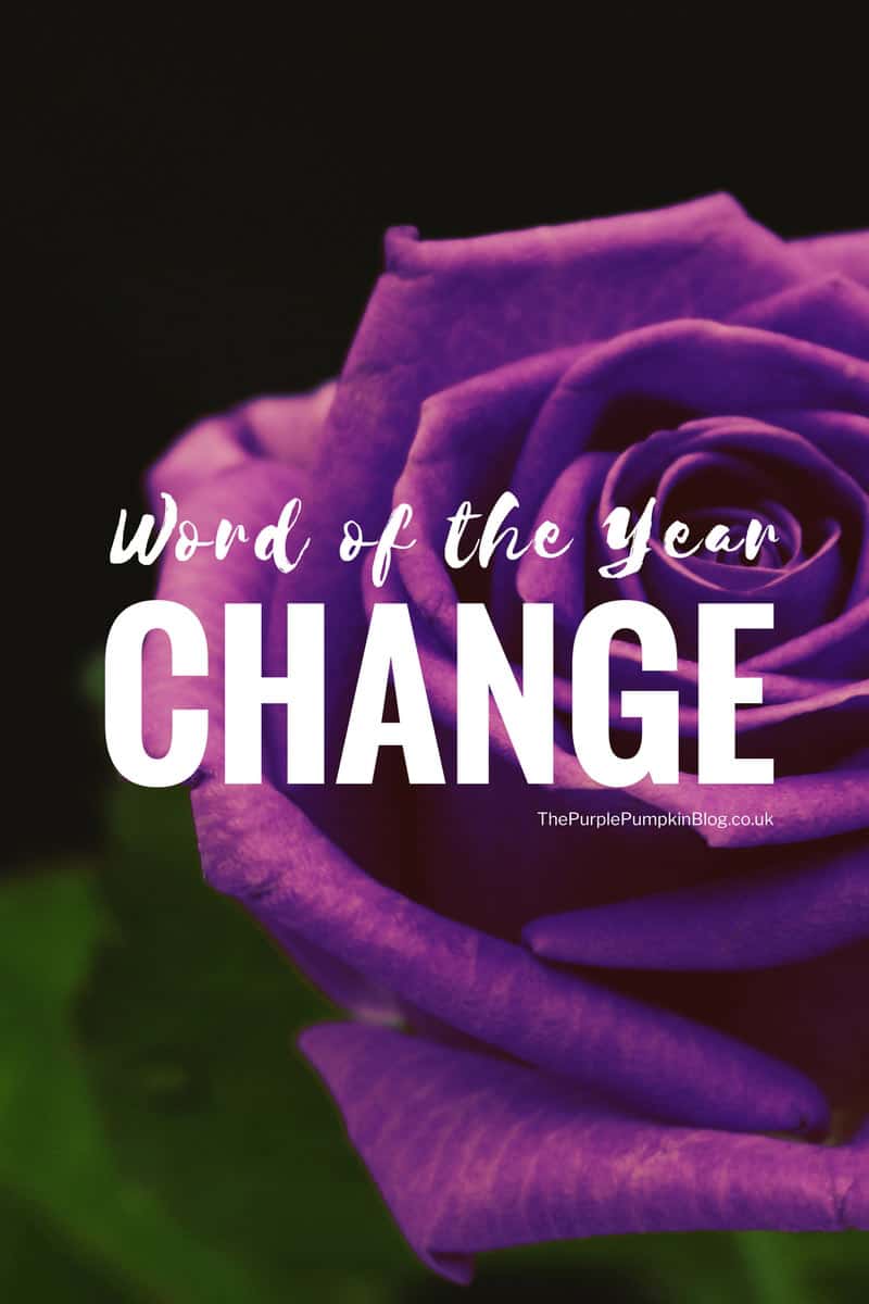 Word of the Year - Change. Be inspired to make changes in your life.