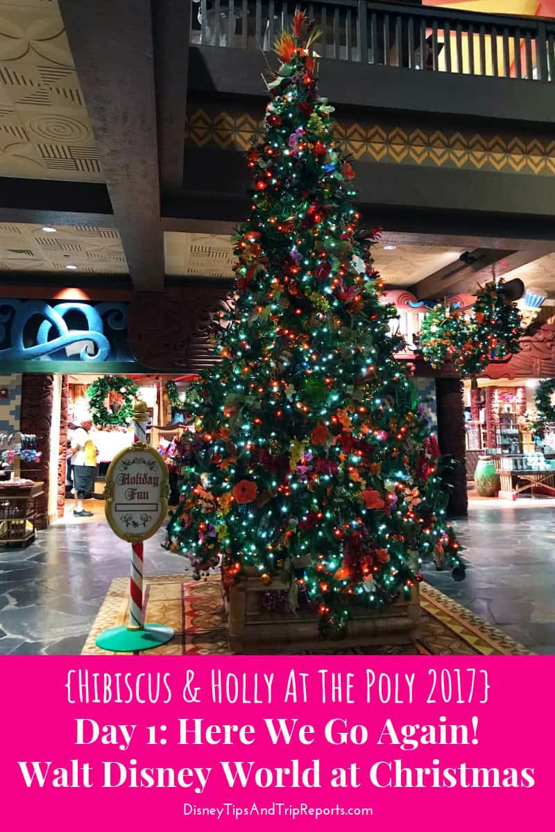 Day 1: Here We Go Again / Hibiscus & Holly At The Poly Disney Trip Report 2017