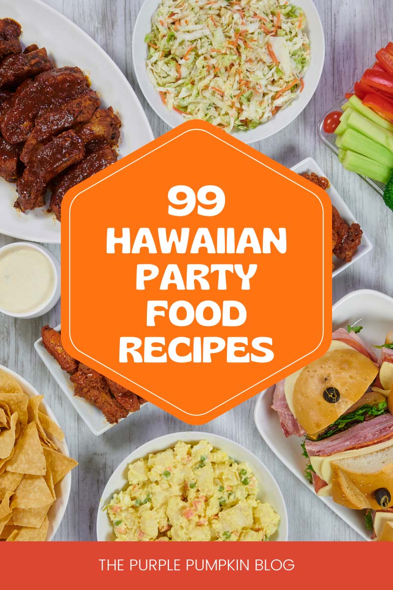 99 Hawaiian Party Food Recipes To Try