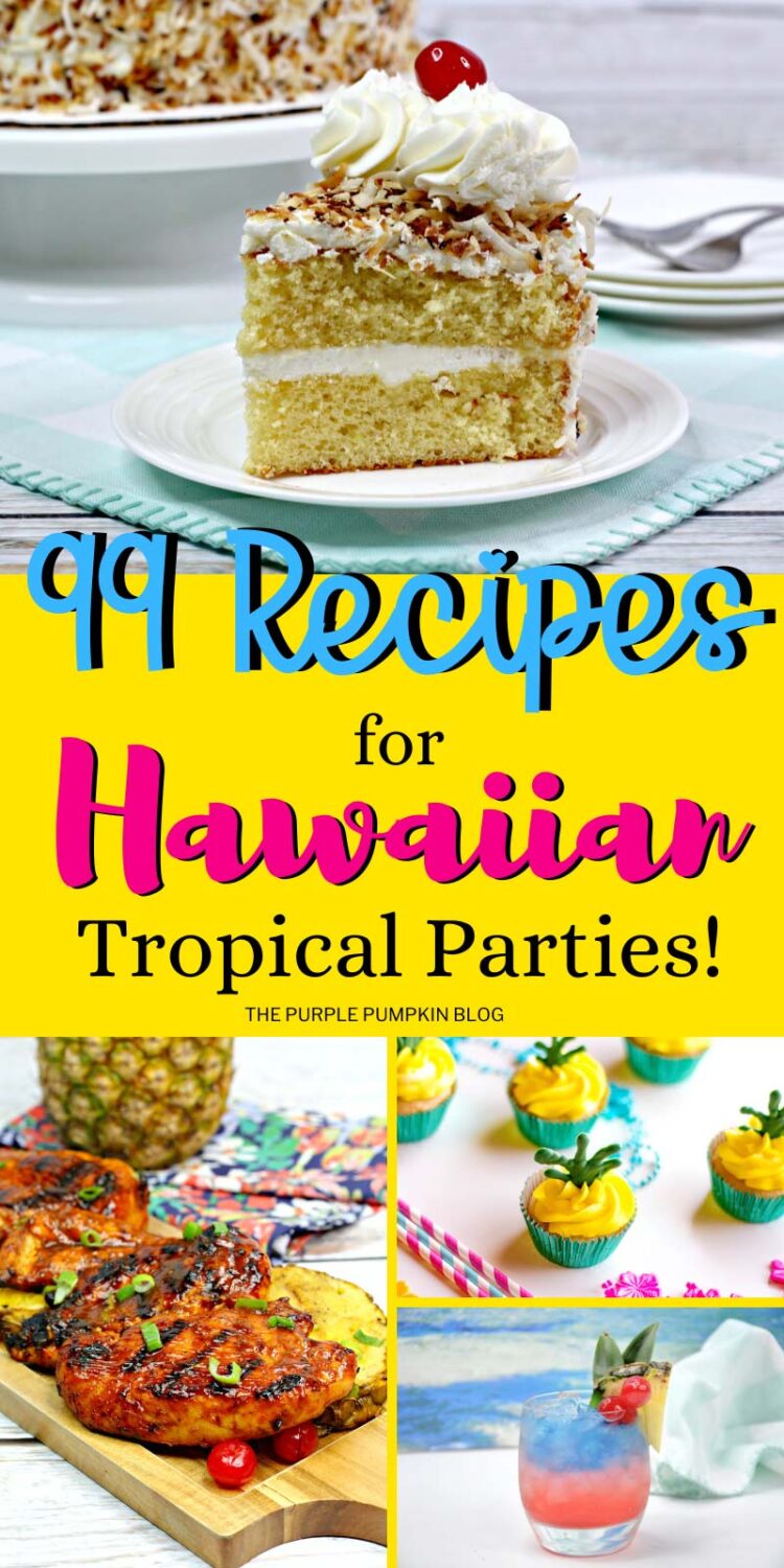 99 Recipes for Hawaiian Tropical Parties!