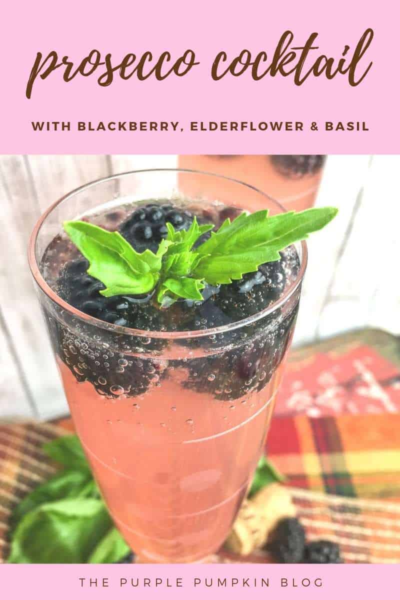 Prosecco cocktail with blackberry, elderflower and basil