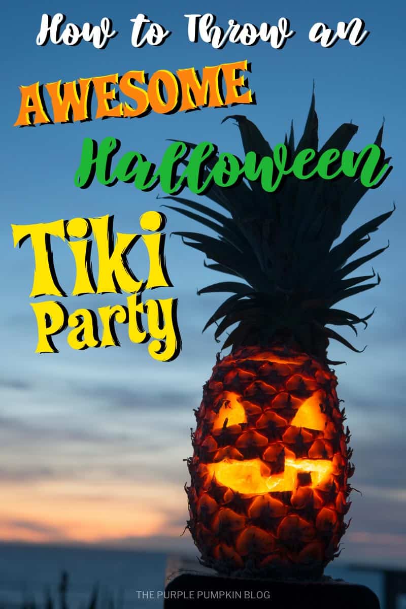 How to thrown an awesome Halloween Tiki Party