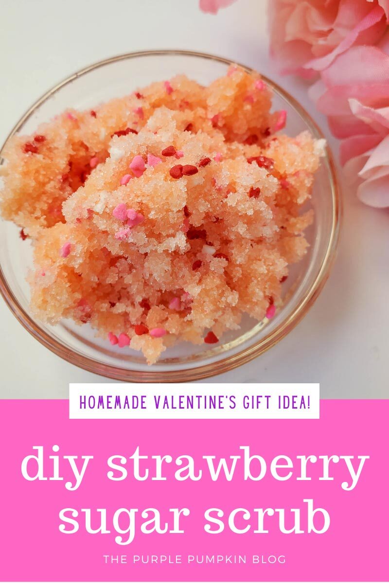 Homemade Valentine's Day Gift Idea - DIY Strawberry Sugar Scrub