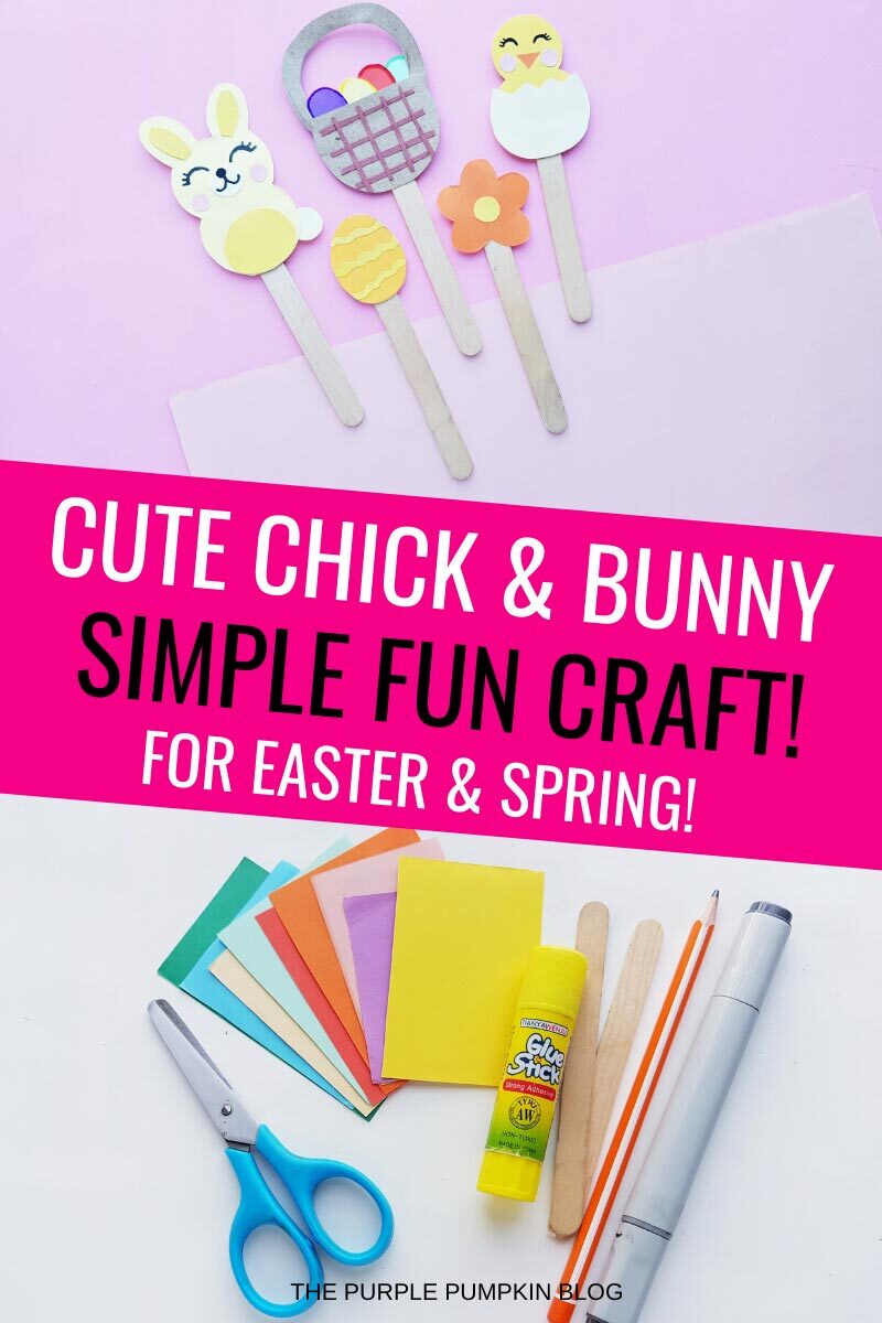 Cute Chick & Bunny Simple Fun Craft for Easter & Spring!