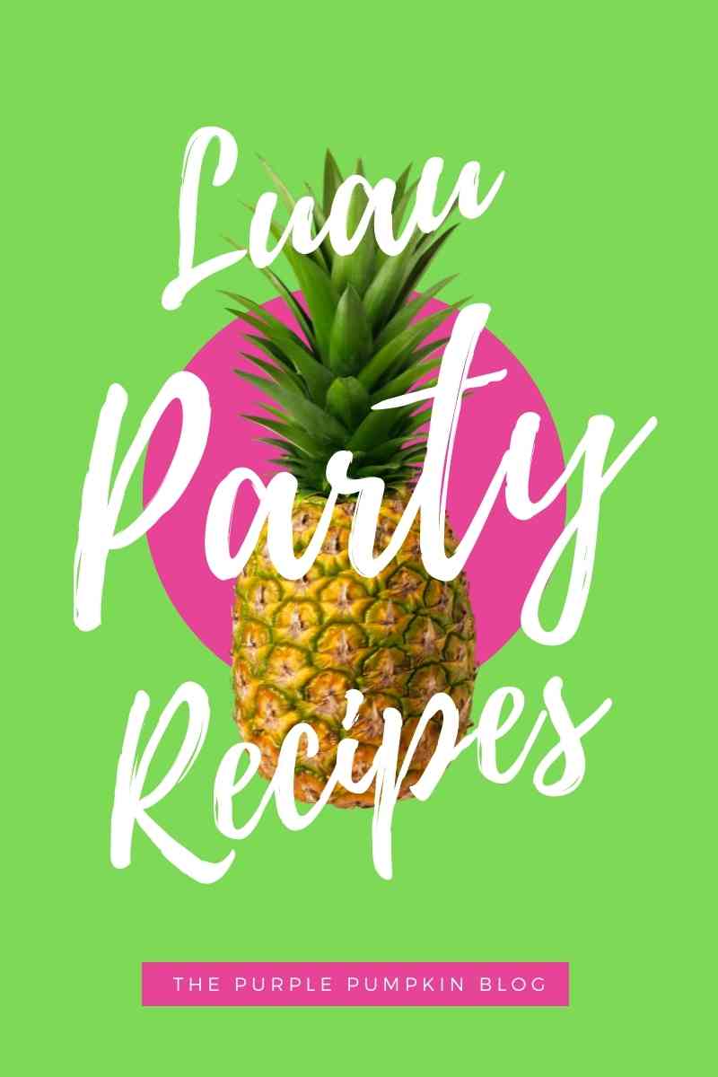 Luau Party Food Recipes