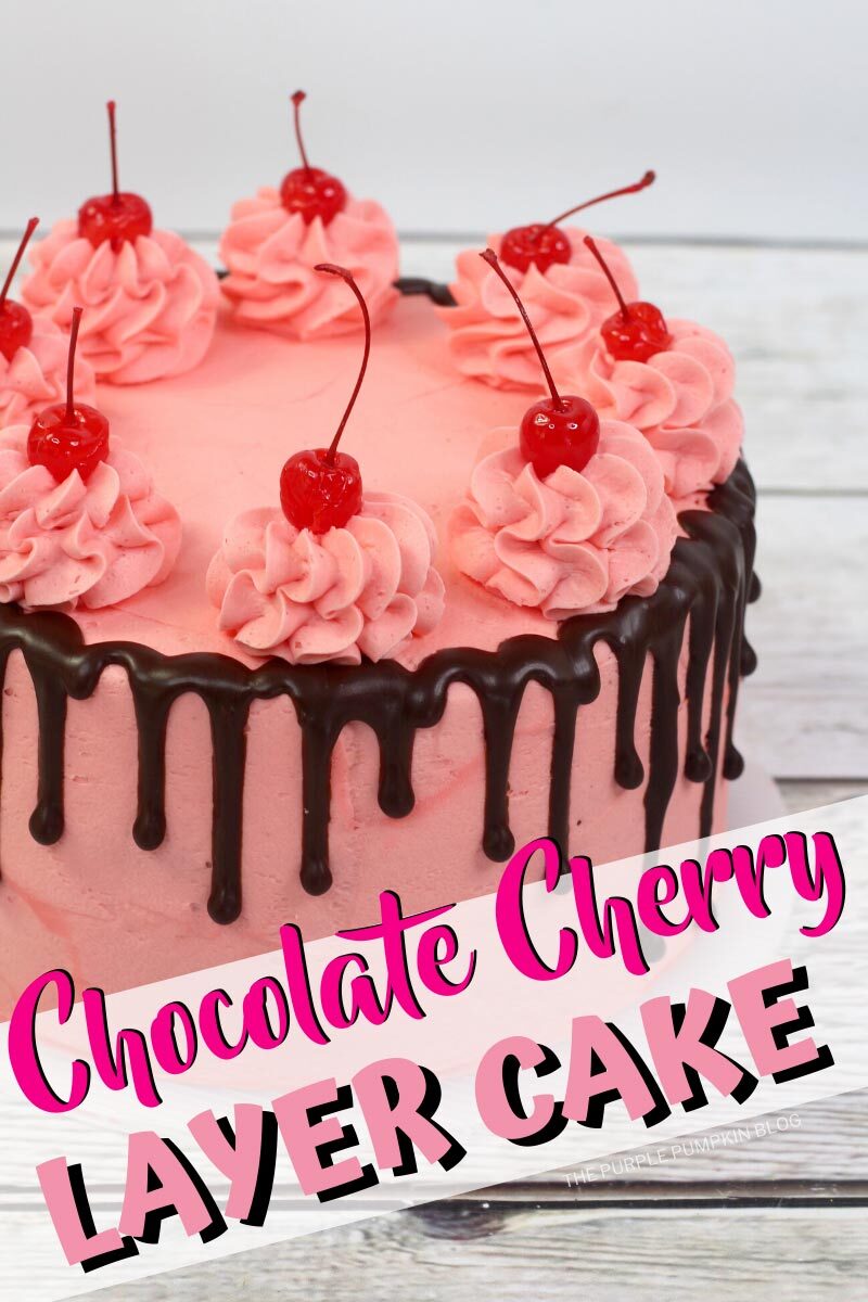 Chocolate Cherry Layer Cake