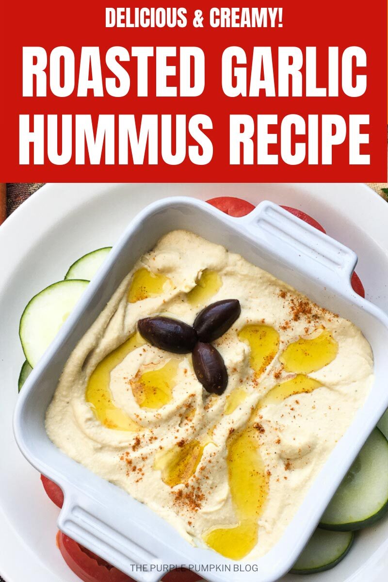 Delicious & Creamy Roasted Garlic Hummus Recipe
