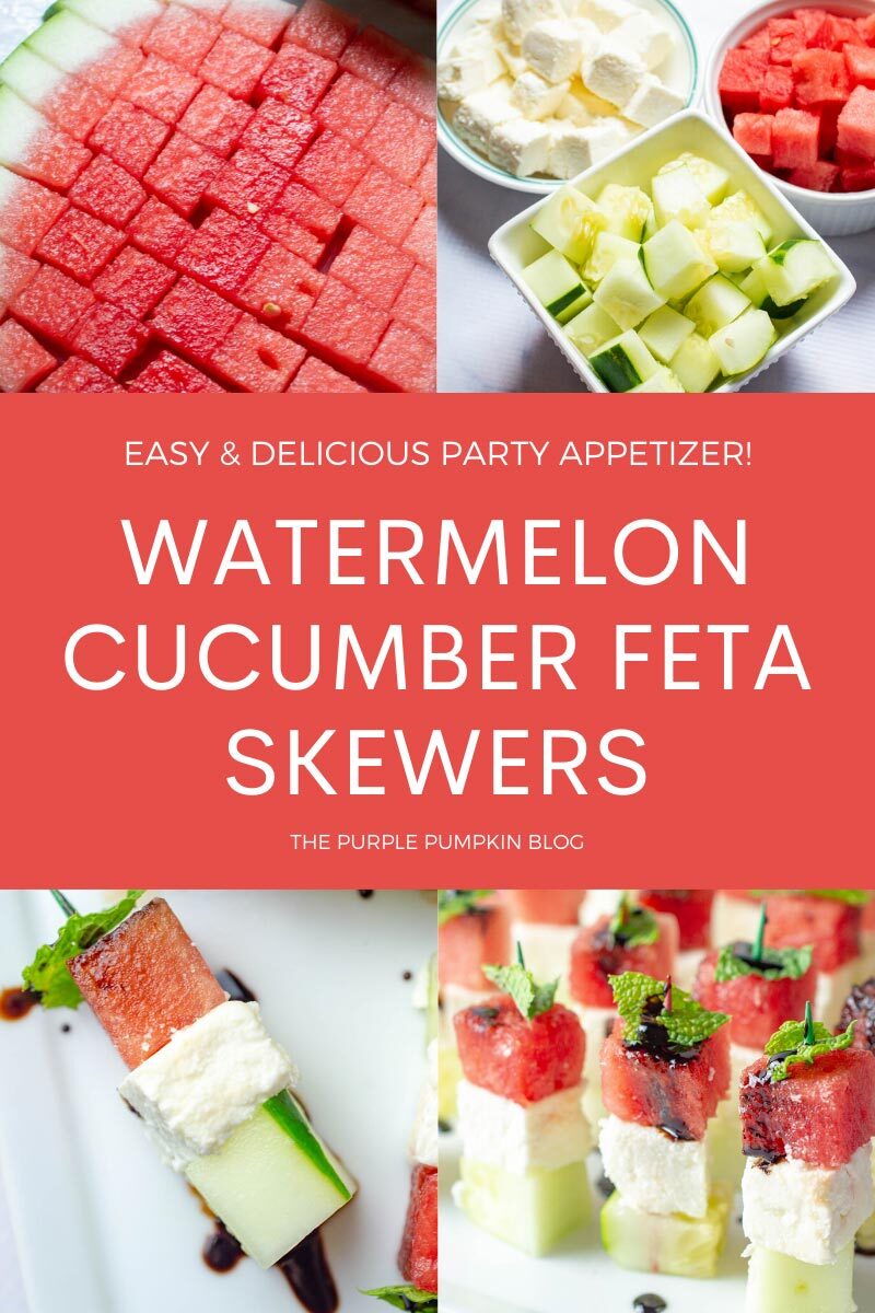 Easy & Delicious Party Appetizer - Watermelon Cucumber Feta Skewers