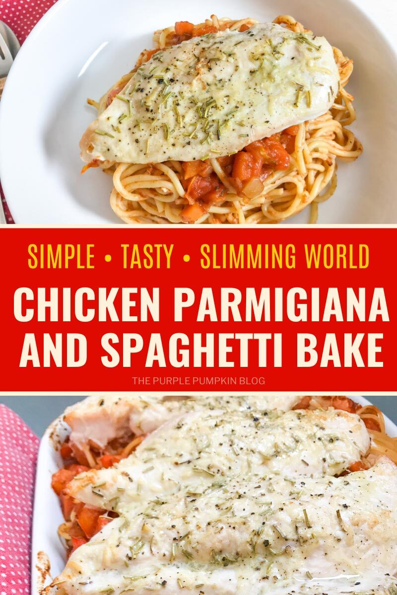 Slimming World Chicken Parmigiana & Spaghetti Bake