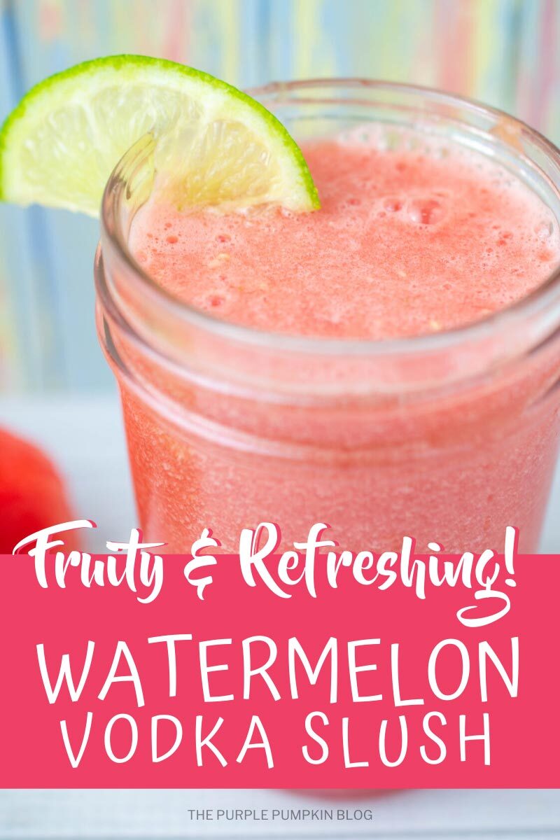 Watermelon Vodka Slush - Fruity & Refreshing