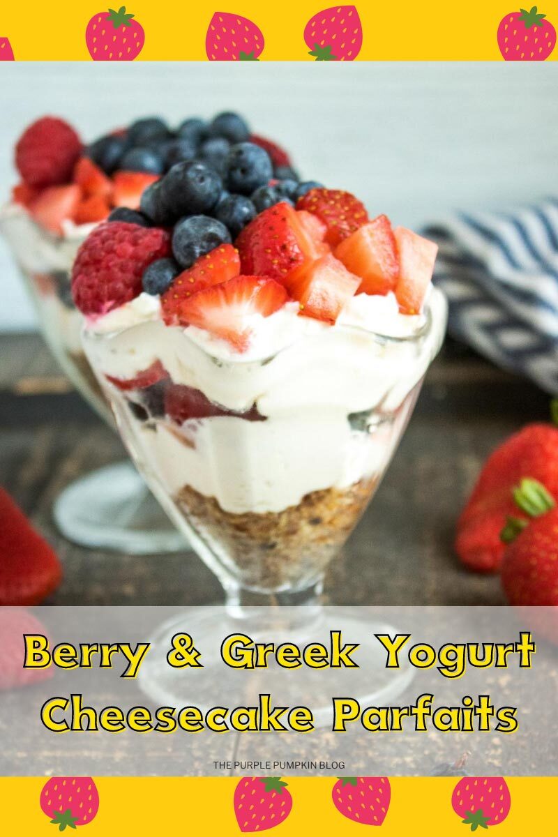 Berry & Greek Yogurt Cheesecake Parfaits