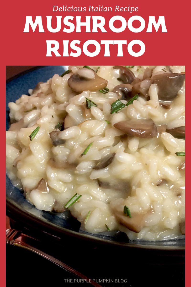 Delicious Italian Recipe - Mushroom Risotto