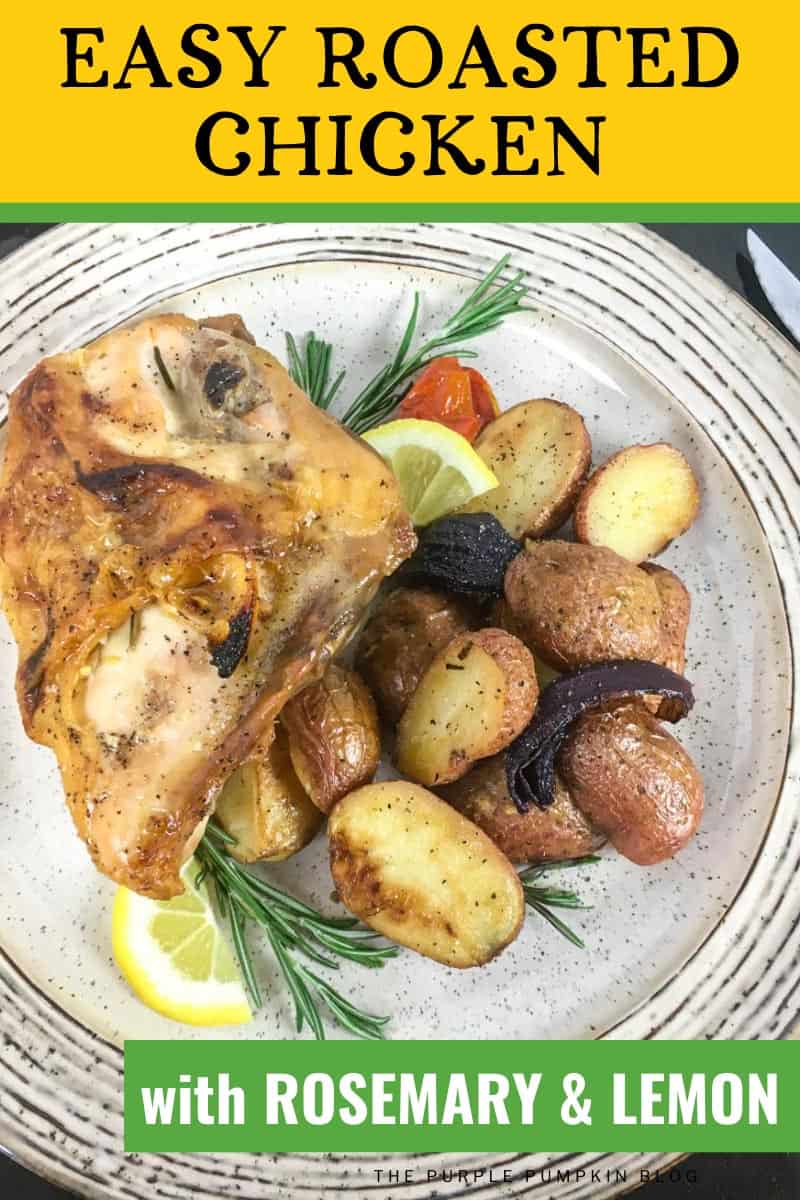 Easy Roasted Chicken with Rosemary & Lemon