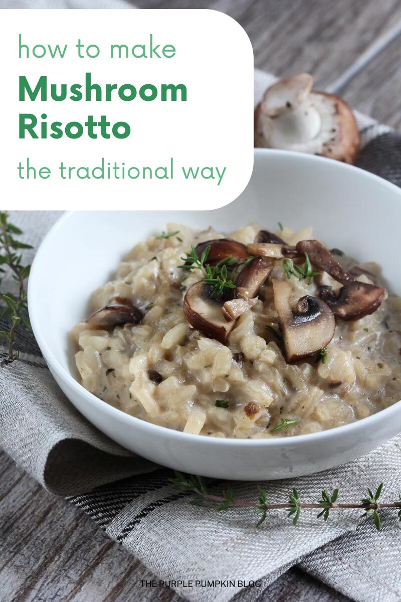 How to make Mushroom Risotto the traditional way