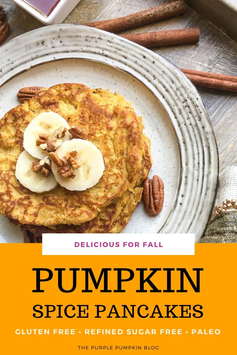 Pumpkin Spice Pancakes - Delicious for Fall!
