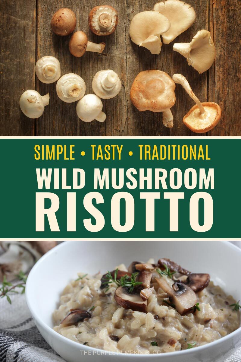 Simple, Tasty, Traditional Wild Mushroom Risotto