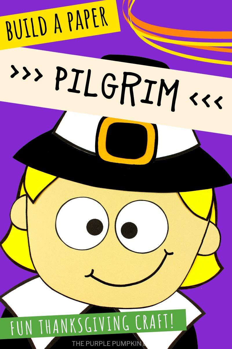 Build a Paper Pilgrim - Fun Thanksgvigin Craft!