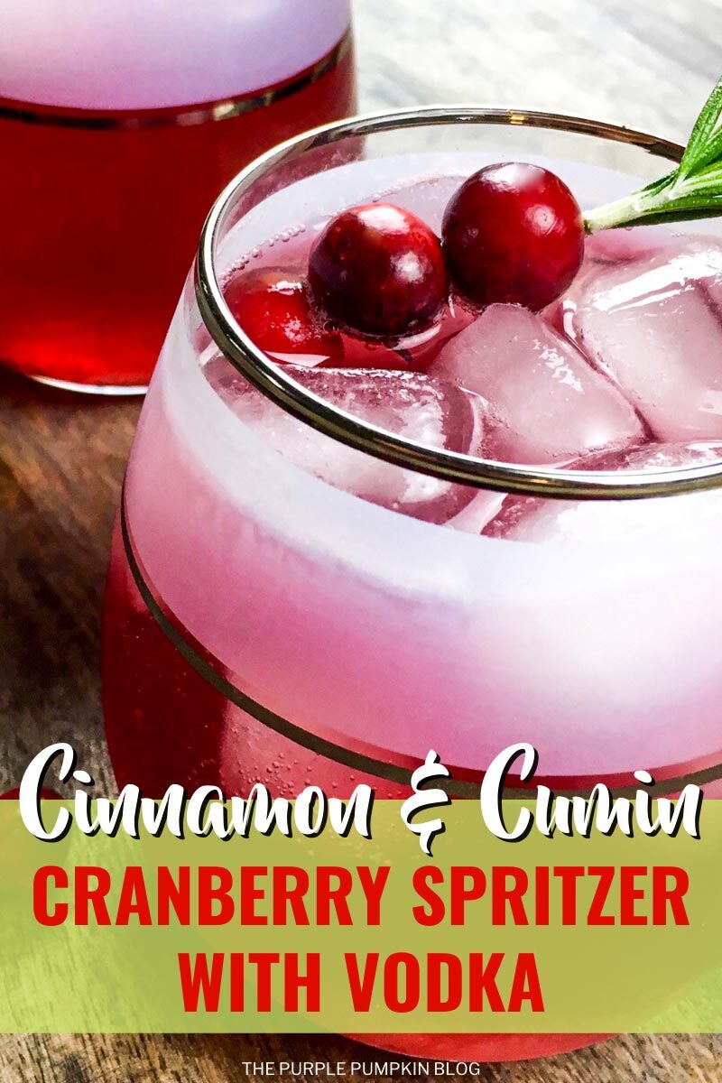 Cinnamon & Cumin Cranberry Spritzer with Vodka