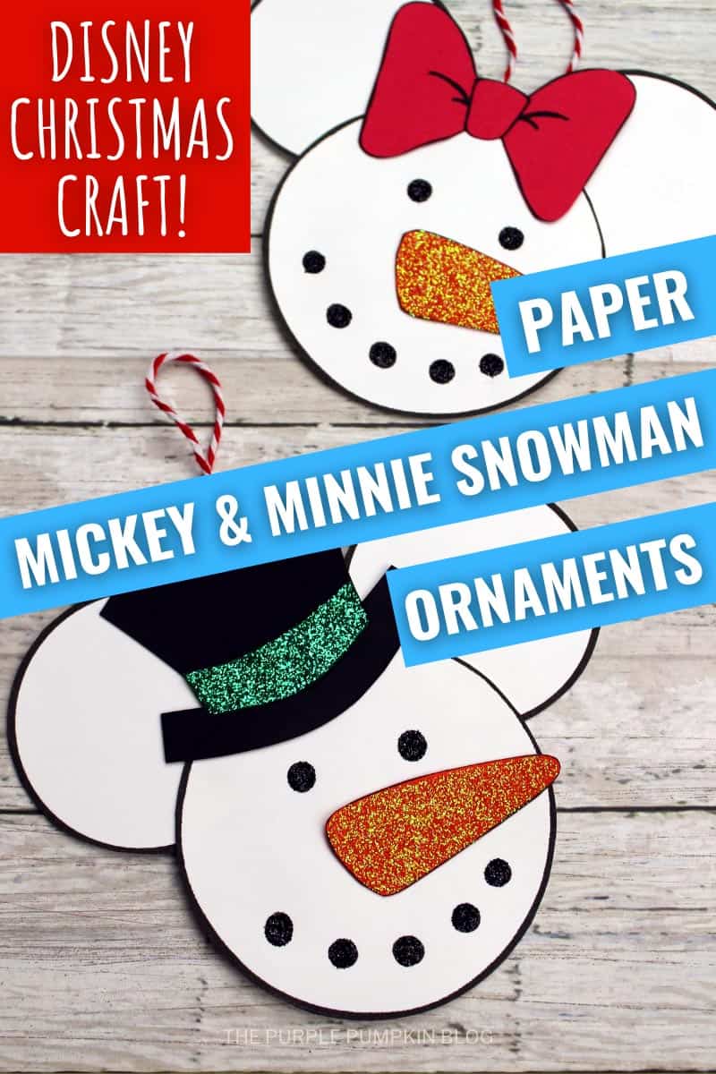 Disney Christmas Craft! Paper Mickey & Minnie Snowman Ornaments