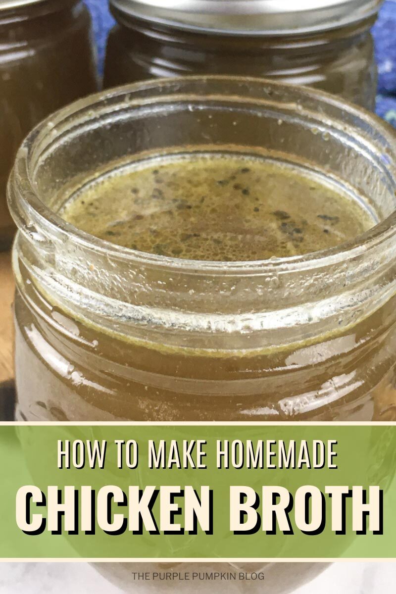 How To Make Homemade Chicken Broth