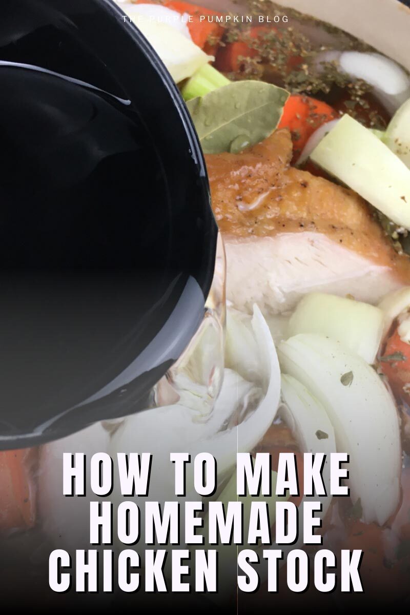 How To Make Homemade Chicken Stock