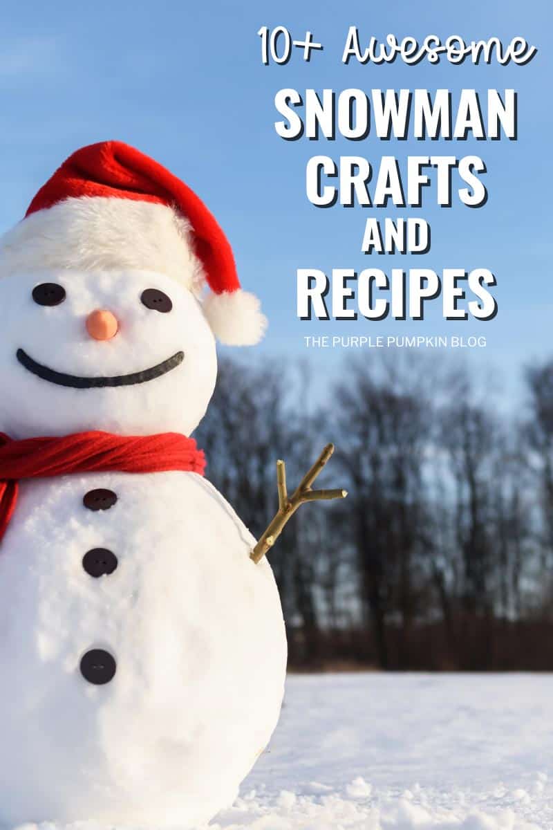 10 Awesome Snowman Crafts