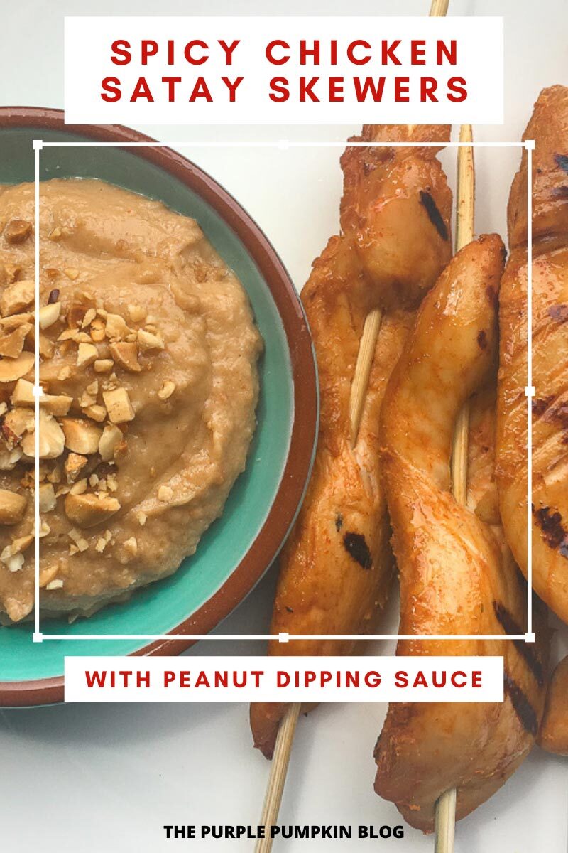 Spicy Chicken Satay Skewers with Peanut Dipping Sauce