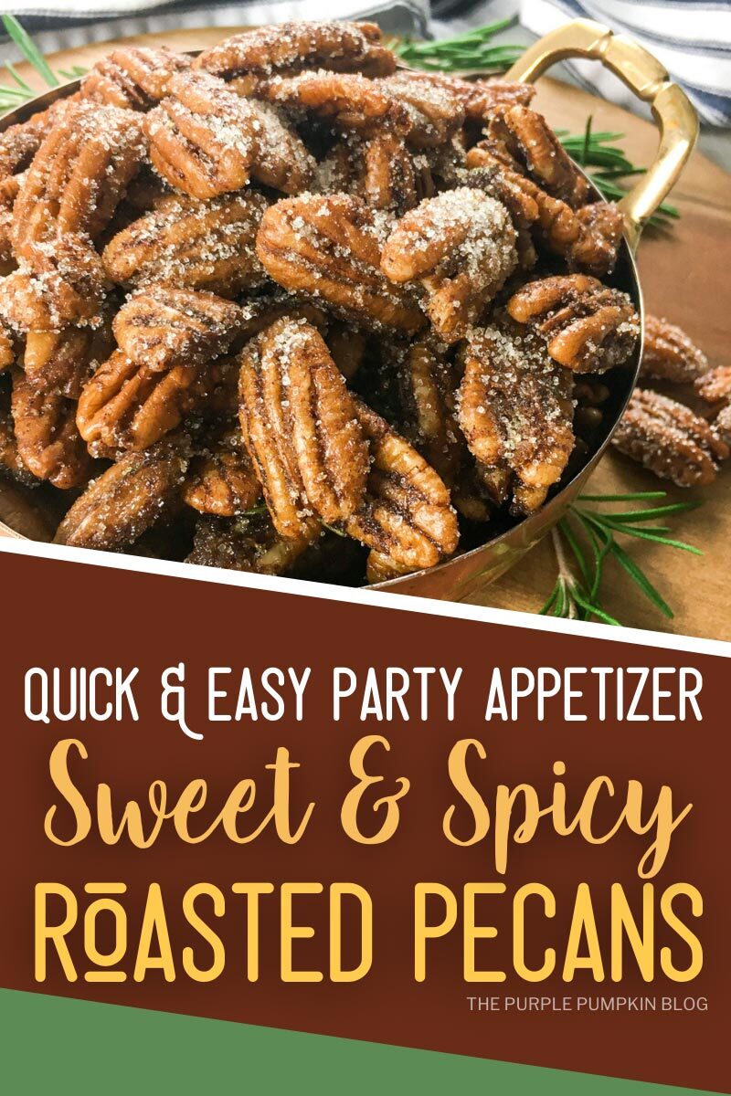 Sweet & Spice Roasted Pecans -Quick & Easy Party Appetizer