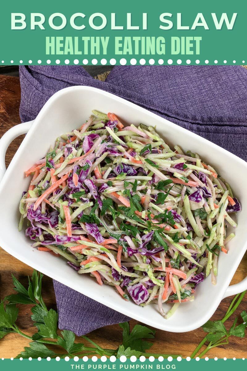 Broccoli Slaw for a Healthy Eating Diet