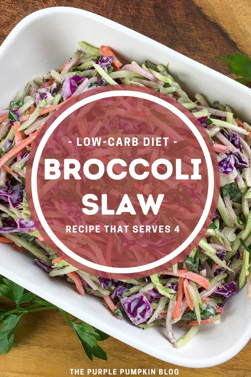 Broccoli Slaw for a Low Carb Diet