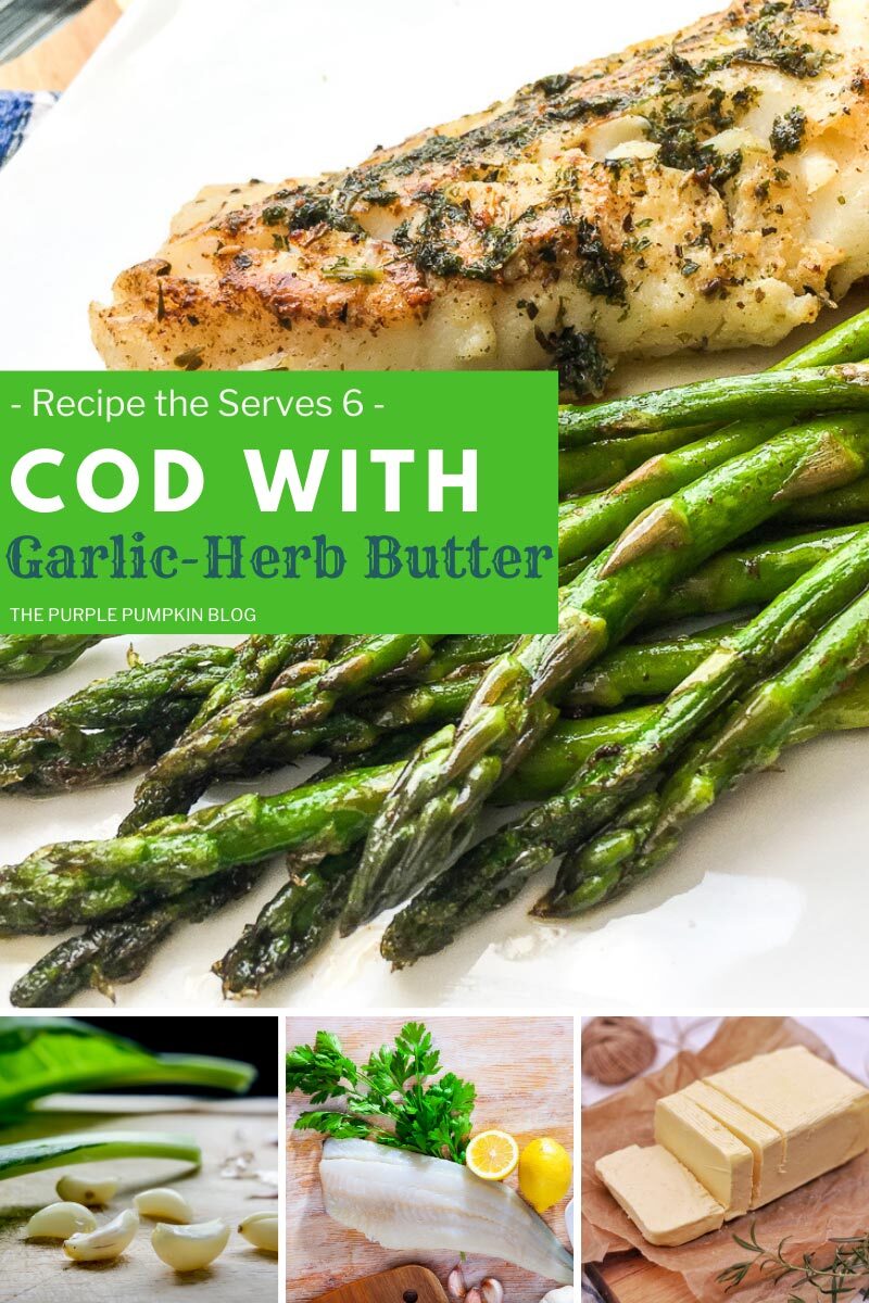 Cod with Garlic Herb Butter Recipe for 6