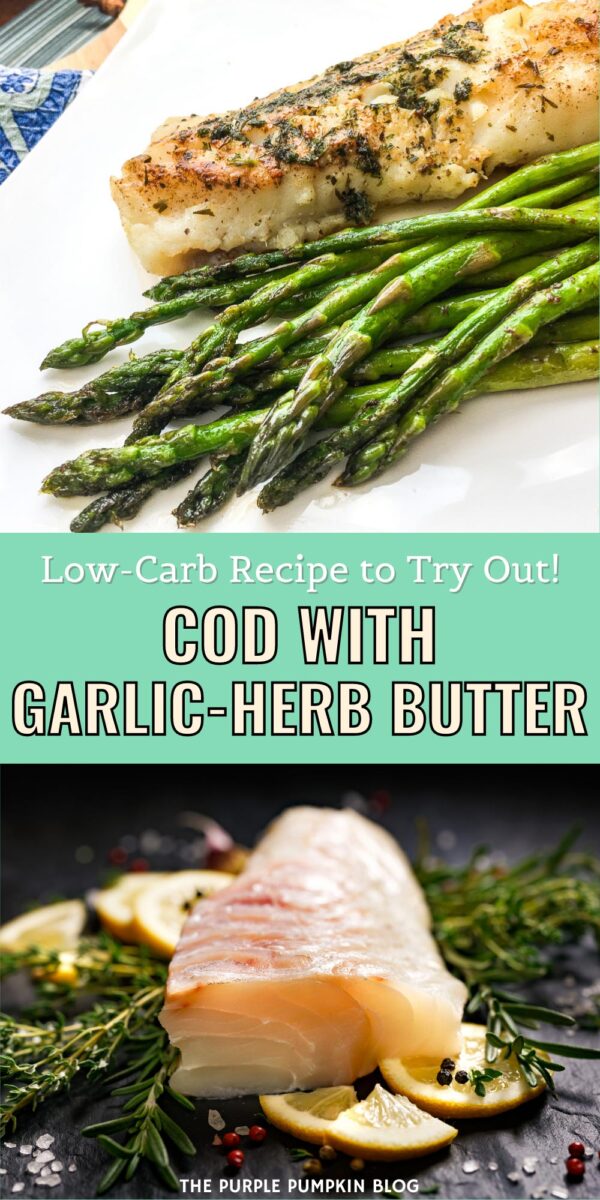 Low Carb Recipe to Try for Cod with Garlic-Herb Butter