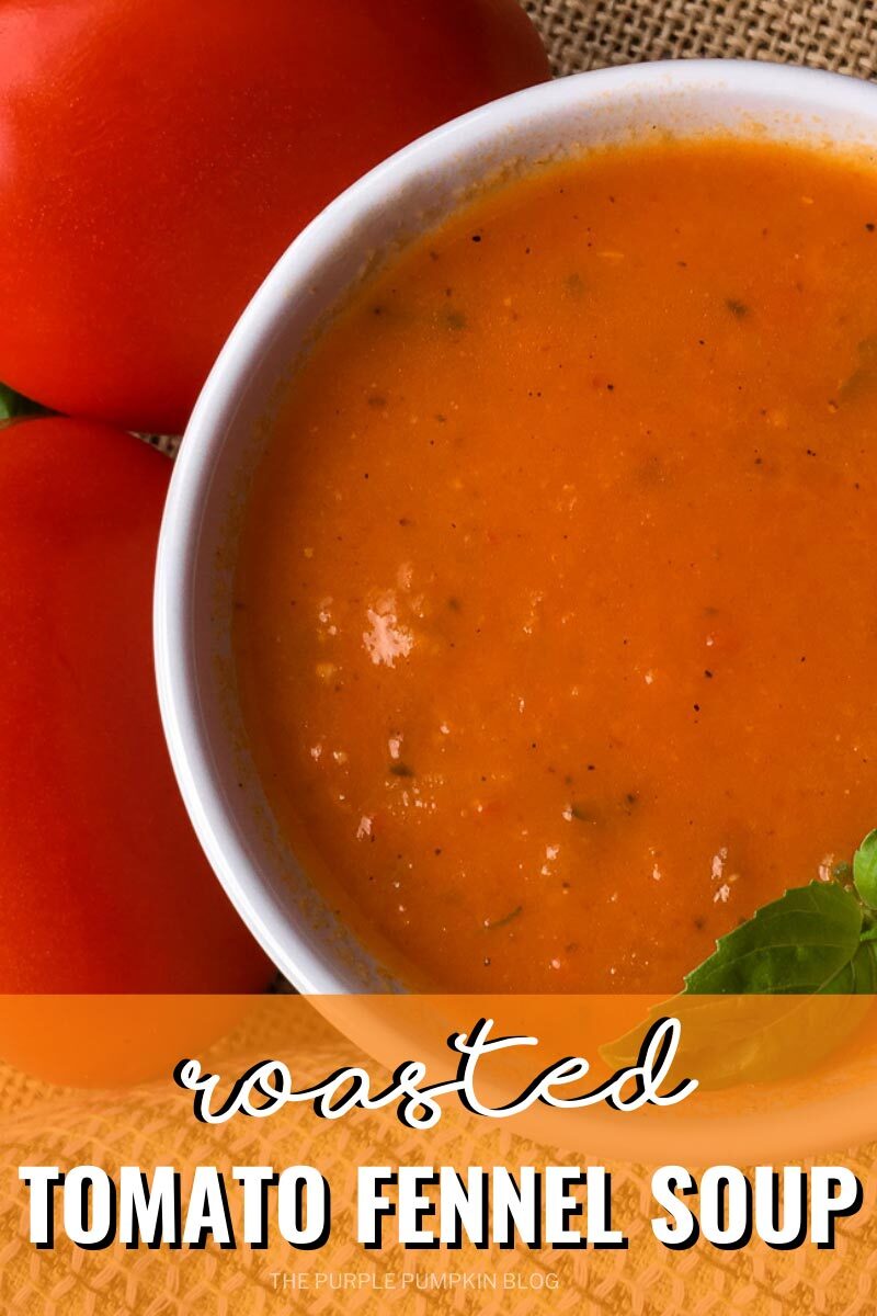 Recipe for Roasted Tomato Fennel soup