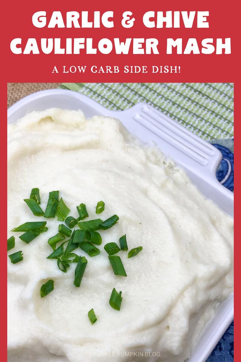 Garlic & Chive Cauliflower Mash - A Low Carb Side Dish