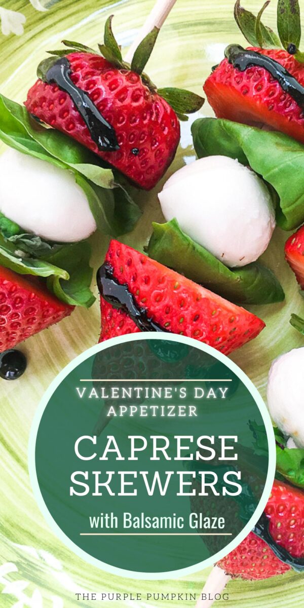 Valentine's Day Appetizer - Strawberry Caprese Skewers with Balsamic Glaze