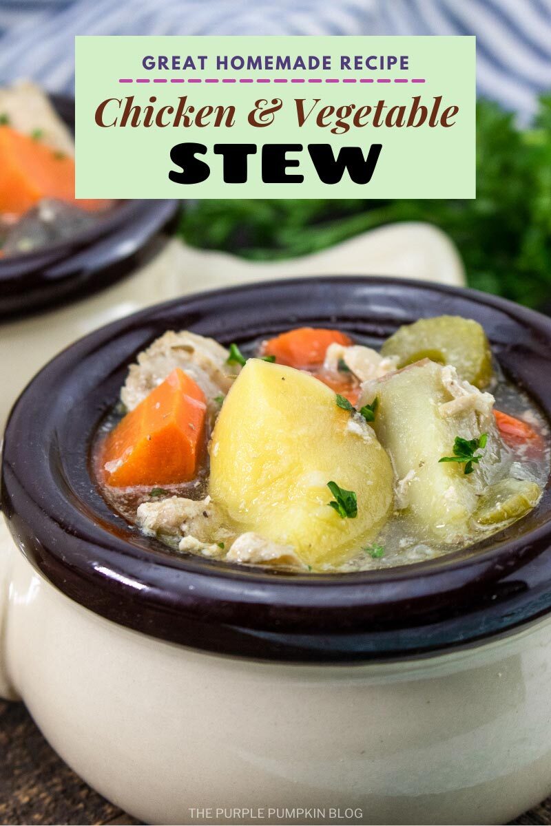 Chicken & Vegetable Stew - Great Homemade Recipe