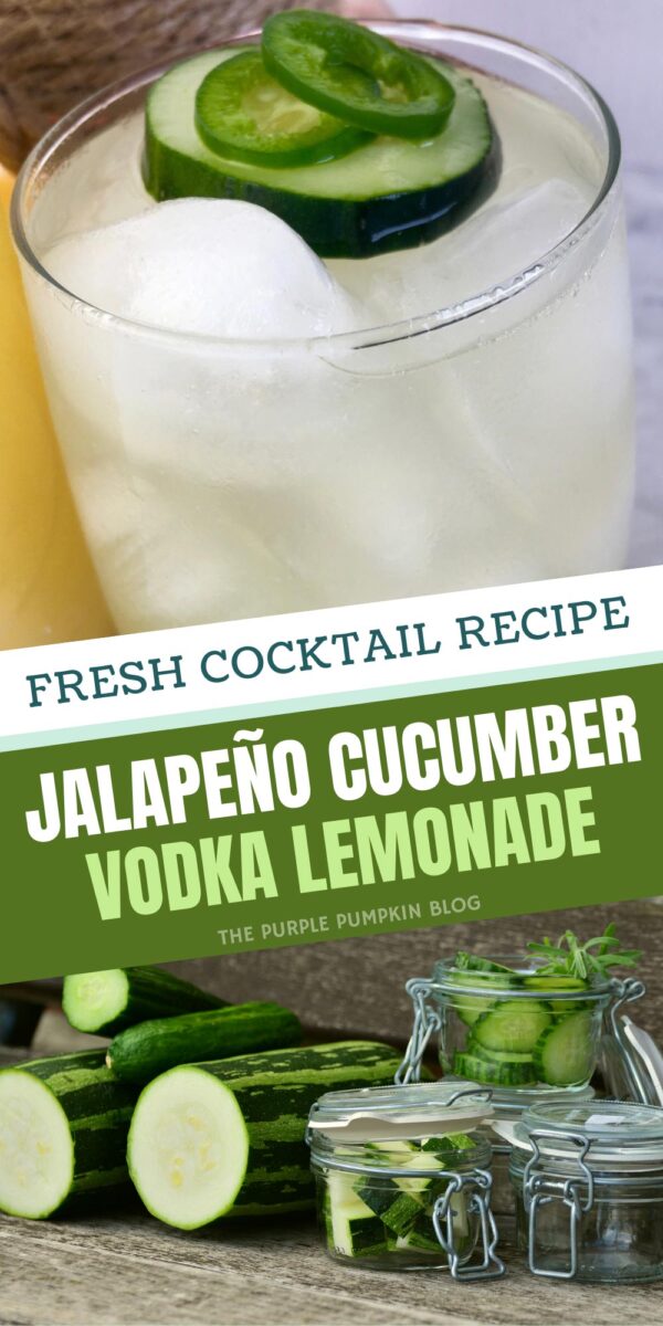 Fresh Cocktail Recipe - Jalapeno Cucumber Vodka Lemonade
