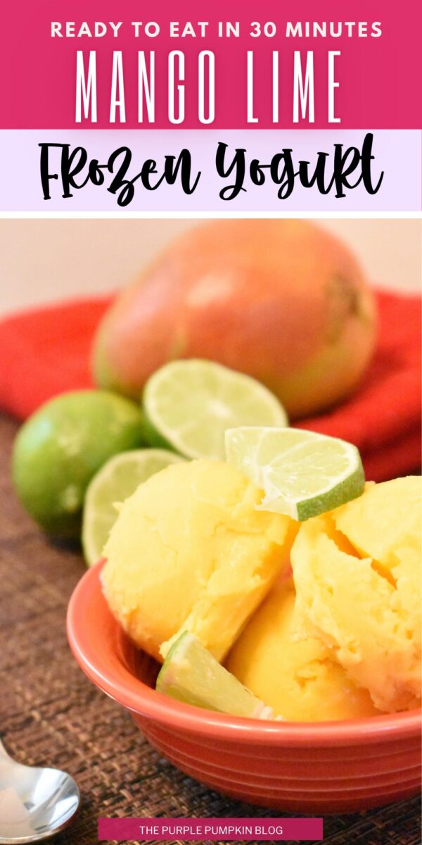 Mango Lime Frozen Yogurt - Ready in 30 Minutes!