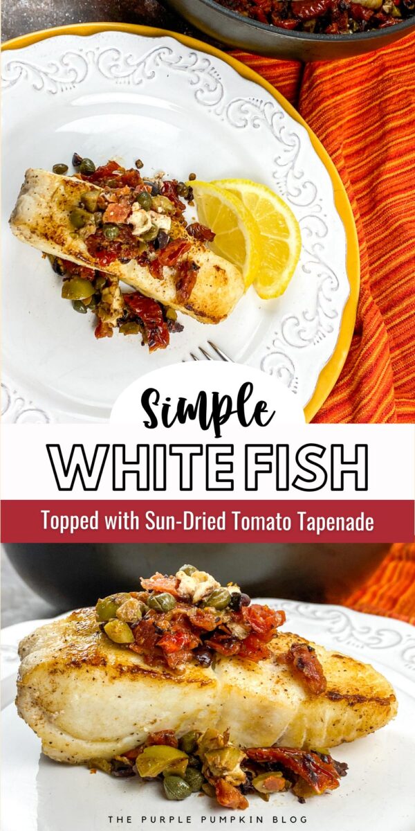 Simple White Fish Topped with Sun Dried Tomato Tapenade