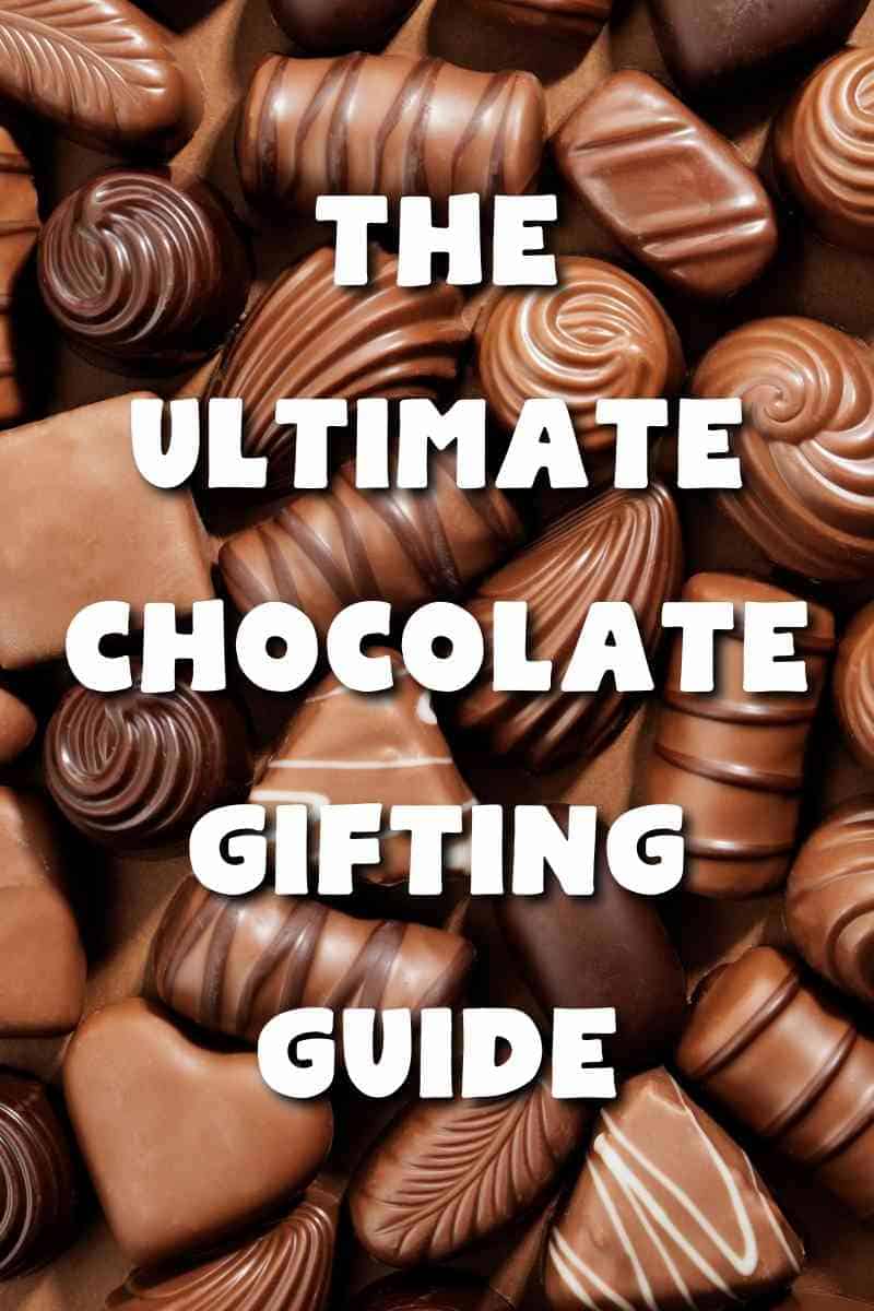 The Ultimate Chocolate Gifting Guide