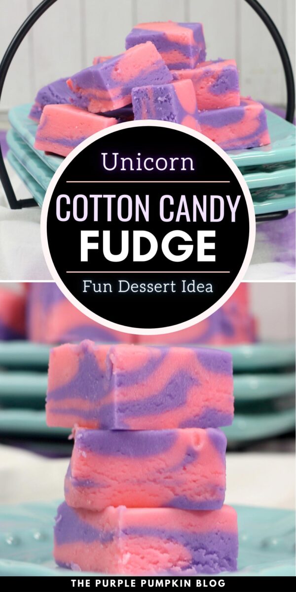 Unicorn Cotton Candy Fudge - A Fun Dessert Idea